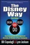 The Disney Way - Harnessing The Management Secrets Of Disney In Your Company Hardcover 3rd Revised Edition