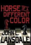 Horse Of A Different Color - A Mecana Novel Hardcover