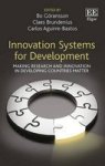 Innovation Systems For Development - Making Research And Innovation In Developing Countries Matter Hardcover