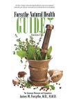 Forsythe Natural Health Guide From A To Z: For Common Diseases And Symptoms