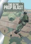 Time In The Prop Blast Hardcover