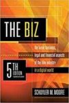 The Biz 5TH Edition Expanded And Updated - The Basic Business Legal And Financial Aspects Of The Film Industry Paperback 5TH Exp
