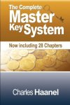 The Complete Master Key System Now Including 28 Chapters