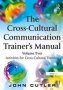 The Cross-cultural Communication Trainer&  39 S Manual - Volume Two: Activities For Cross-cultural Training   Paperback New Ed