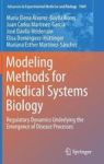 Modeling Methods For Medical Systems Biology - Regulatory Dynamics Underlying The Emergence Of Disease Processes Hardcover 1ST E