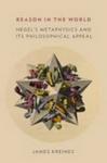 Reason In The World - Hegel' S Metaphysics And Its Philosophical Appeal Hardcover