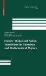 Fourier-mukai And Nahm Transforms In Geometry And Mathematical Physics Progress In Mathematics Vol. 276