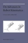 On Advances in Robot Kinematics