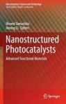 Nanostructured Photocatalysts - Advanced Functional Materials Hardcover 1ST Ed. 2016