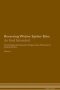 Reversing Widow Spider Bite - As God Intended The Raw Vegan Plant-based Detoxification & Regeneration Workbook For Healing Patients. Volume 1   Paperback