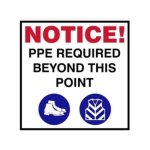 Notice : Ppe Required Beyond This Point Safety Sign PPE009