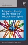Integration Diversity And The Making Of A European Public Sphere Hardcover