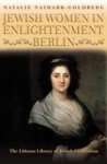 Jewish Women In Enlightenment Berlin Paperback