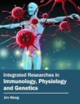 Integrated Researches In Immunology Physiology And Genetics Hardcover