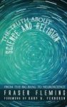 The Truth About Science And Religion Hardcover