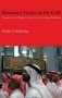 Monetary Union In The Gulf - Prospects For A Single Currency In The Arabian Peninsula   Hardcover