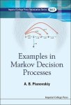 Examples In Markov Decision Processes Imperial College Press Optimization