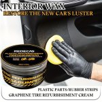 Graphene Tire Refurbishment Cream - Interior Wax For Plastic Parts Rubber Strips & Black Refurbishment Care Scratch Cover-up Lon