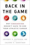 Back In The Game - Why Concussion Doesn& 39 T Have To End Your Athletic Career Hardcover