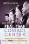 The Real-time Contact Center - Strategies Tactics And Technologies For Building A Profitable Service And S Operation   Paperback Special Ed.