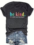 Be Kind Print Crew Neck T-Shirt Casual Short Sleeve Top For Spring & Summer Women's Clothing