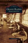 Grand Rapids - Furniture City Hardcover