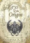 Keys Of The Origin Book 1 - The Scions Of Balance Hardcover Quality Up Date Of Presentatio Ed.