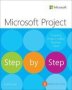 Microsoft Project Step By Step   Covering Project Online Desktop Client     Paperback