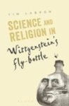 Science And Religion In Wittgenstein& 39 S Fly-bottle Hardcover Hpod