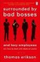 Surrounded By Bad Bosses And Lazy Employees - Or How To Deal With Idiots At Work   Paperback