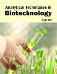 Analytical Techniques In Biotechnology Hardcover