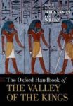 The Oxford Handbook Of The Valley Of The Kings Oxford HandBooks