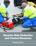Disaster Risk Reduction And Control Measures Hardcover