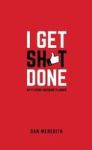 I Get Sh T Done: My F Cking Awesome Planner