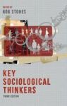 Key Sociological Thinkers Hardcover 3RD Ed. 2017