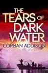 The Tears Of Dark Water Paperback