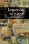 Linguistics At School - Language Awareness In Primary And Secondary Education   Paperback