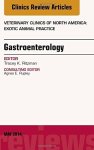 Gastroenterology An Issue Of Veterinary Clinics Of North America: Exotic Animal Practice 1E The Clinics: Veterinary Medicine
