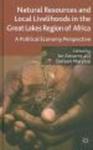 Natural Resources and Local Livelihoods in the Great Lakes Region of Africa - A Political Economy Perspective Hardcover