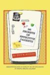 95 Secrets Of Effective Parents - Observations Over 30 Years Of The Art And Science Of Raising Amazing Children Hardcover