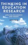 Thinking In Education Research - Applying Philosophy And Theory Hardcover