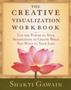 The Creative Visualization Workbook - Use The Power Of Your Imagination To Create What You Want In Your Life   Paperback 2ND Revised Edition