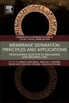 Membrane Separation Principles And Applications: From Material Selection To Mechanisms And Industrial Uses HandBooks In Separa
