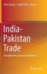 India-pakistan Trade - Strengthening Economic Relations Hardcover 2015 Ed.