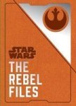 Star Wars - The Rebel Files Hardcover