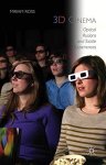 3D Cinema: Optical Illusions And Tactile Experiences