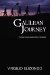 Galilean Journey: The Mexican-american Promise