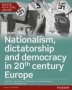 Edexcel As/a Level History Paper 1&2: Nationalism Dictatorship And Democracy In 20TH Century Europe Student Book + Activebook   Paperback