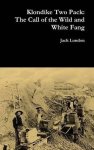 Klondike Two Pack: The Call Of The Wild And White Fang
