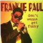 Don&  39 T Wanna Get Funky   Cd
